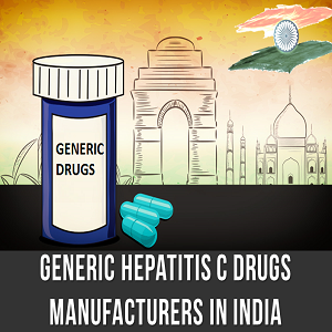 Generic Hepatitis C Drugs Manufacturers India